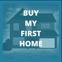 BUY MY FIRST HOME